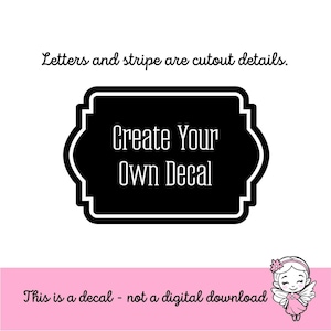 Custom Decal, Create Your Own, home organization label sticker, computer cut vinyl decal