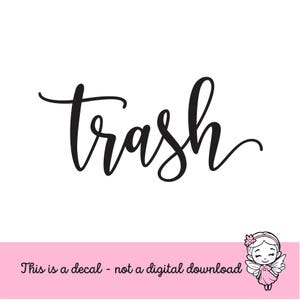 Trash Decal, computer cut vinyl sticker for garbage can, recycling and kitchen trash sign, farmhouse style pantry decor