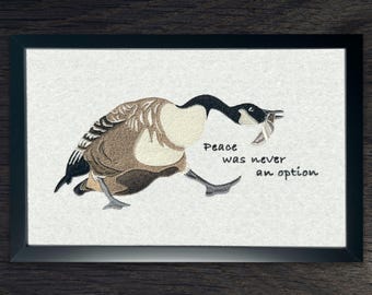 Silly Goose Wall Art | Peace was never an option - Canadian Goose with knife Framed Embroidery