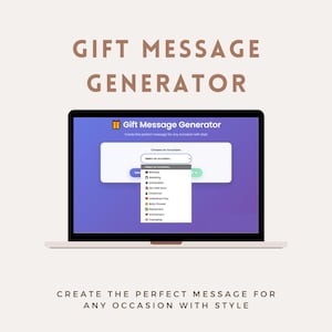 Puede incluir: Una computadora portátil muestra una interfaz de "Generador de mensajes de regalo". La pantalla muestra un menú desplegable con opciones de ocasión como Cumpleaños, Boda y Graduación. Se muestra el texto "Crea el mensaje perfecto para cualquier ocasión con estilo".