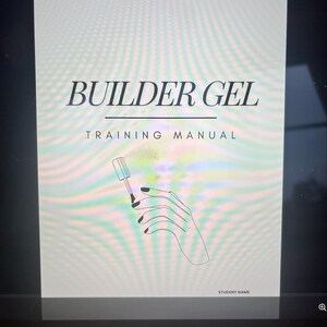 May include: A training manual for builder gel with a hand holding a bottle of gel polish. The title of the manual is "Builder Gel Training Manual".