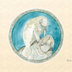May include: A watercolor illustration of two manatees, one on top of the other, with the text "Save the Manatee" repeated around the edge of the circle.