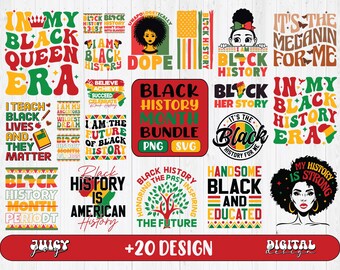 May include: A digital design bundle featuring 20 different designs celebrating Black History Month. The designs feature various phrases and images related to Black history, including "Black History Month", "In My Black Queen Era", "I Am The Future Of Black History", and "Black History Is American History".