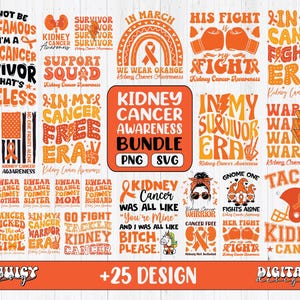 May include: A digital design bundle of 25 kidney cancer awareness graphics. The graphics feature orange and yellow colors and include text such as "In My Cancer Free Era", "Warrior", "Tackle Kidney Cancer", and "Support Squad".