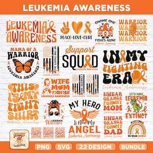 Könnte beinhalten: Eine Sammlung von Designs in Orange und Weiß zum Thema Leukämie-Aufklärung. Die Designs enthalten Texte wie "Warrior", "Support Squad" und "I Wear Orange". Es gibt auch Bilder von Schmetterlingen, Zwergen und Schleifen.