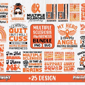 May include: A digital design bundle of 25 orange and black graphics featuring text and images related to Multiple Sclerosis Awareness. The graphics include slogans, ribbons, and illustrations. The text includes phrases like "I won't quit but I will cuss", "Made to Survive", and "Wear Orange for my Mum".
