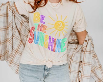 Be The Sunshine PNG, Trendy Mental Health Popular Positive Quote Shirt Sublimation, Summer Vibes Shirt Sublimation Design, Retro Sun Png