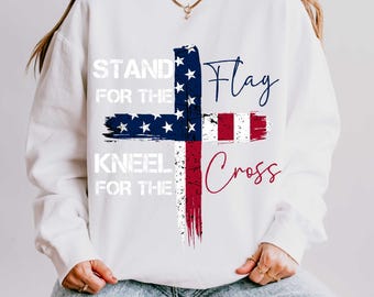 Stand For The Flag Kneel For The Cross PNG, American Flag PNG, Faith Love Freedom, God Bless America, 4th of July Png, Patriotic Png,USA Png