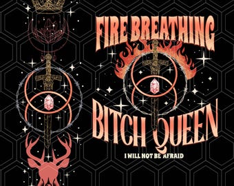 Throne Of Glass Fire Breathing Bitch Queen Png, The Thirteen Throne Of Glass Png, Throne Of Glass SJM, We Are The Thirteen Png, Sublimation