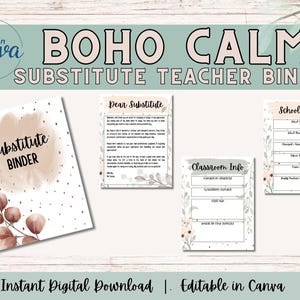 May include: A digital Boho Calm Substitute Teacher Binder with a watercolor design. The binder includes pages for classroom info, school staff, and a letter to the substitute. The words "Substitute Binder" are visible on the cover. The text "Instant Digital Download" is also visible.