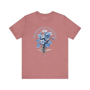Forget Me Not T-Shirt -- "Memories In Bloom" -- Blue Floral Premium Cotton Women's Sentimental Gift image 6