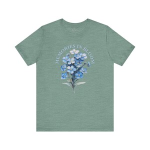 Forget Me Not T-Shirt -- "Memories In Bloom" -- Blue Floral Premium Cotton Women's Sentimental Gift image 8