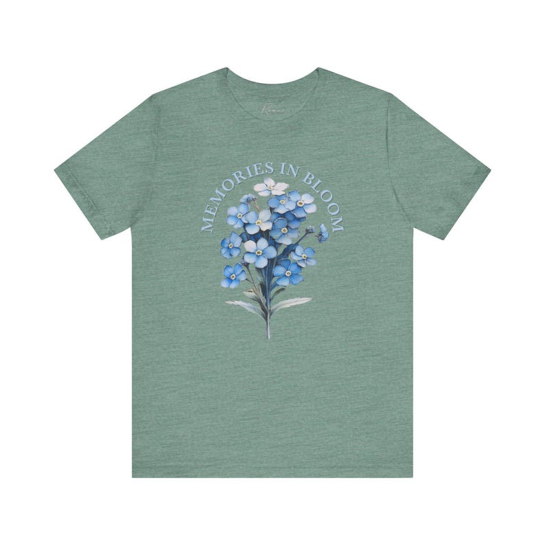 Forget Me Not T-Shirt -- "Memories In Bloom" -- Blue Floral Premium Cotton Women's Sentimental Gift image 8