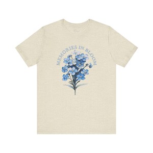 Forget Me Not T-Shirt -- "Memories In Bloom" -- Blue Floral Premium Cotton Women's Sentimental Gift image 4