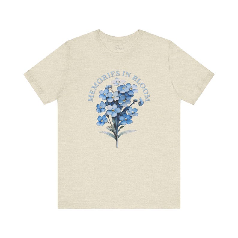 Forget Me Not T-Shirt -- "Memories In Bloom" -- Blue Floral Premium Cotton Women's Sentimental Gift image 4