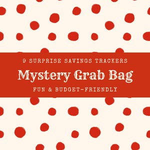 May include: Red polka dots on a white background with a red banner that says "9 Surprise Savings Trackers Mystery Grab Bag Fun & Budget-Friendly"