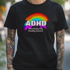 Unisex ADHD Procrastinating today panicking tomorrow tee, ADHDer gift, Neurodivergent chaos shirt, Funny neurodiversity tshirt, ADHD t-shirt