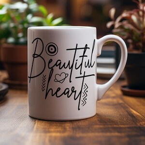 Beautiful Heart Mug | Inspirational Quote Coffee Cup | Uplifting Gift for Loved Ones | Daily Motivation