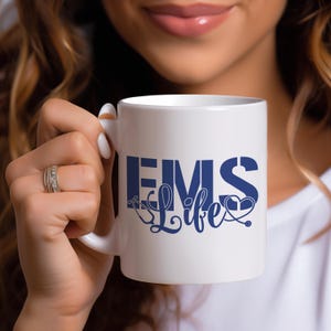 EMS Life Coffee Mug ; Emergency Medical Services Gift ; First Responder Appreciation ; Healthcare Worker Present