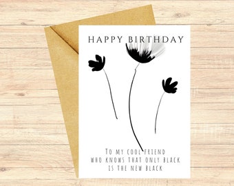 Black and White Birthday Card, Modern Card,  Watercolor Flower, Funny Birthday, Sophisticated card, Modern Birthday, Cool Friend Birthday