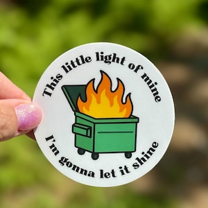 Pegatina de &quot;This Little Light of Mine&quot; (Incendio en el basurero): vinilo divertido, regalo de humor caótico