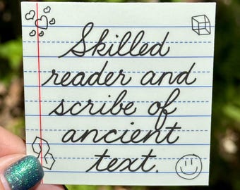 Skilled Reader of Cursive Sticker | Funny Notebook Vinyl Decal