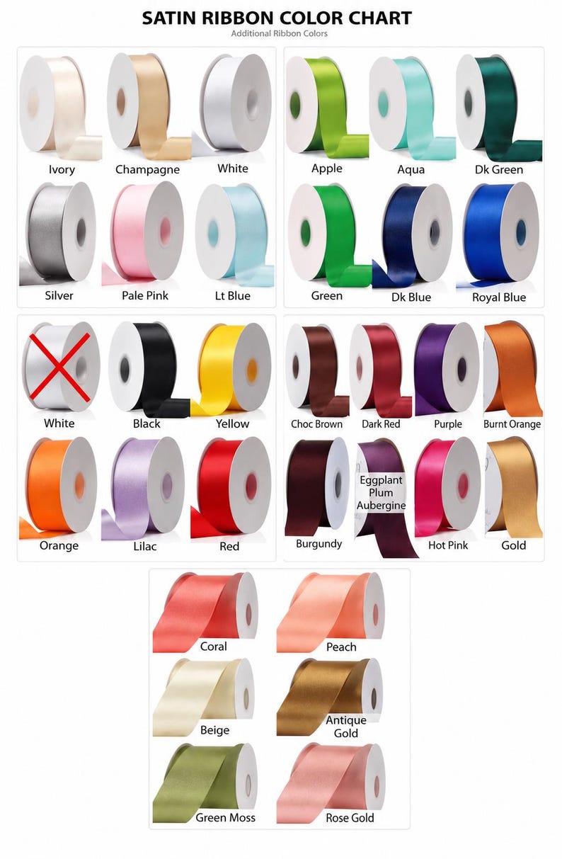 May include: A satin ribbon color chart displaying numerous spools of ribbon in various colors including ivory, champagne, white, apple, aqua, dark green, silver, pale pink, light blue, green, dark blue, royal blue, black, yellow, brown, red, and gold.
