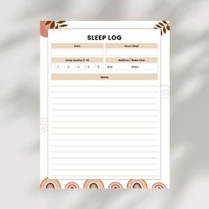 May include: A printable sleep log with a white background and a decorative design. The top of the page has the words "SLEEP LOG" in black. The log includes sections for date, hours slept, sleep quality, bedtime, wake time, and notes. The design includes a rainbow and leaf accents.