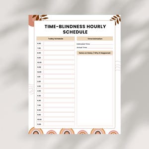 Könnte beinhalten: Ein druckbarer Stundenplan mit dem Titel "TIME-BLINDNESS HOURLY SCHEDULE". Er enthält Abschnitte für "Today Schedule" und "Time Estimation" mit Platz für Notizen. Das Design verwendet eine neutrale Farbpalette mit dekorativen Elementen.
