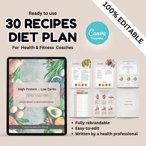 May include: A digital product mockup for a 30-recipe diet plan for health and fitness coaches. The mockup shows a tablet with a green and blue background featuring various fruits and vegetables. The text on the tablet reads "High Protein - Low Carbs Dietary Suggestions Losing Weight is Never Been Easier". The text on the mockup reads "Ready to use 30 Recipes Diet Plan For Health & Fitness Coaches 100% Editable Canva Templates Fully rebrandable Easy-to-edit Written by a health professional".