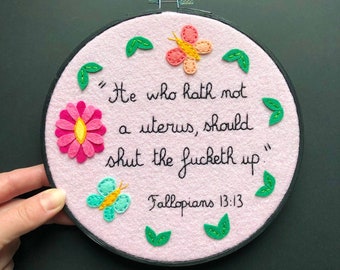 Embroidery hoop art, women's rights are human rights, my body my choice, He who hath not a uterus..., embroidery wall decor, OOAK