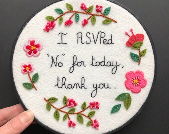 Embroidery hoop art, I RSVPed No for today, nope, not today quote, modern whimsical embroidery wall decor, fiber art, hand sewn decor, OOAK