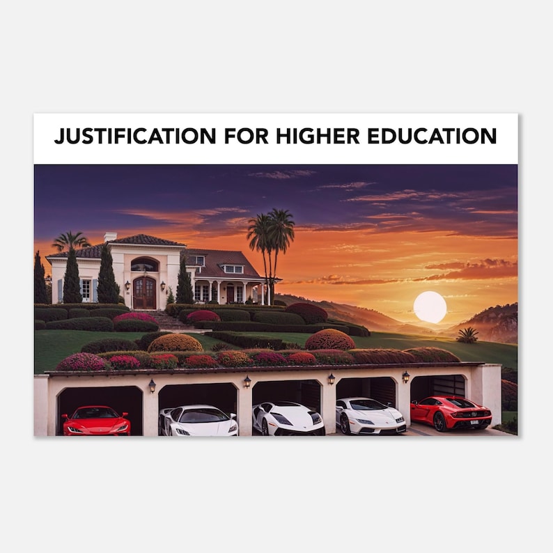 Inspiring Justification For A Higher Education Poster Photos