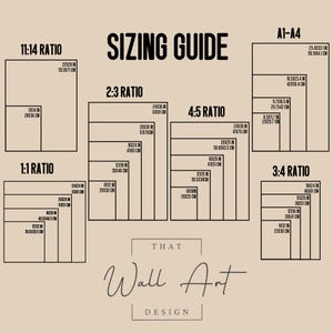 May include: A sizing guide for wall art prints, featuring various aspect ratios like 11:14, 2:3, 4:5, 1:1, and 3:4. Each ratio displays dimensions in inches and centimeters, with the text "That Wall Art Design" at the bottom.