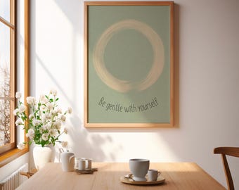 Japandi Be Gentle With Yourself Poster: Minimalist Home Decor (Digital Download)