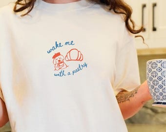 Croissant Shirt Dachshund Shirt Pastry Shirt French Shirt Breakfast Shirt Sunday Morning Shirt Coffee Shirt French Pastry Shirt