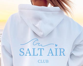 Salt Air Sweatshirt Salt Air Hoodie Mermaidcore Hoodie Ocean Inspired Style Coastal Granddaughter Salt Life Y2K Hoodie Beachy Hoodies