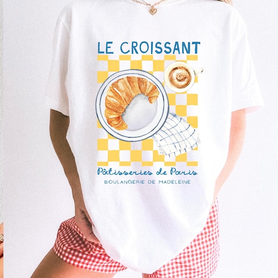 Croissant Shirt Pastry Shirt French Shirt Breakfast Shirt Paris Shirt Old Money Aesthetic Breakfast Club Sunday Morning French Pastries