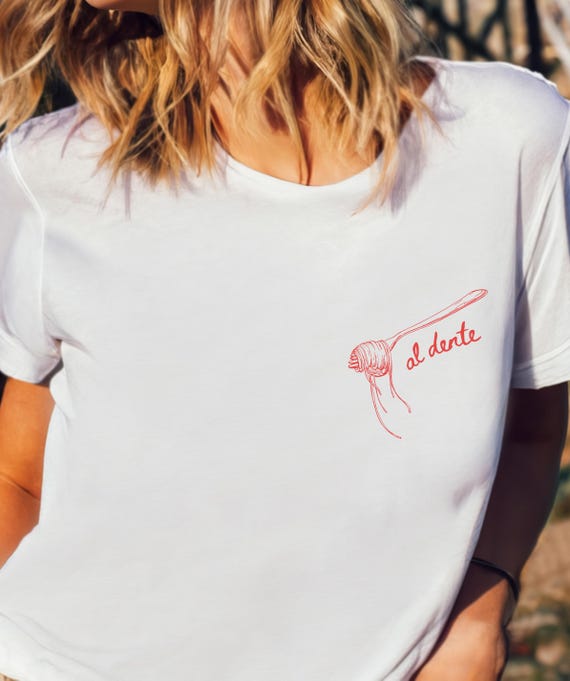 Al Dente Tee Shirt Pasta Shirt Al Dente Shirt Italian Summer Shirt Italia Shirt Tomato Shirt Tomato Girl Summer Pasta Lover Italy Vacation
