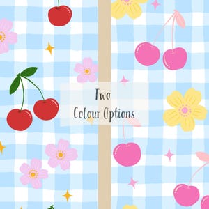 May include: A whimsical pattern featuring red and pink cherries, pink and yellow flowers, and gold stars on a light blue and white checkered background. The text "Two Colour Options" is displayed in the center.