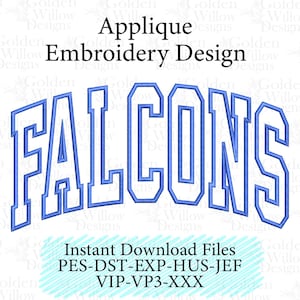Op de afbeelding: Blauw en wit applique borduurontwerp met het woord "FALCONS" in een gebogen, vette letterstijl. Het ontwerp bevat ook de tekst "Applique Embroidery Design" en "Instant Download Files".