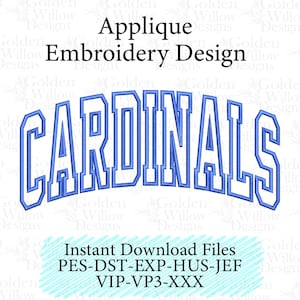 May include: An applique embroidery design featuring the word "CARDINALS" in a bold, arched font. The text is in a light blue color with a white outline. The design also includes the text "Applique Embroidery Design" and "Instant Download Files".