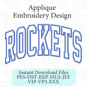 May include: Blue and white embroidery design with the word "ROCKETS" in a curved, block letter style. The design is labeled "Applique Embroidery Design" and includes file type information.