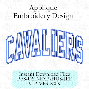 May include: Blue embroidered design featuring the word "CAVALIERS" in a curved, block letter style. The design is labeled "Applique Embroidery Design" and includes "Instant Download Files" information.