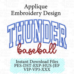 Op de afbeelding: Een borduurontwerp met het woord "THUNDER" in blauwe blokletters met een witte omlijning, gebogen boven het rode cursieve woord "baseball". Het ontwerp is gelabeld met "Applique Embroidery Design" en bevat bestandsformaten.