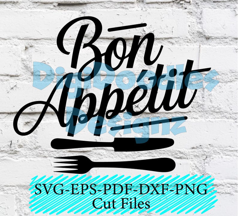Bon Apetit SVG Cut File Cricut Silhouette Laser Engraving Etching PNG ...