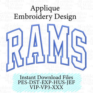 May include: A digital embroidery design featuring the word "RAMS" in a bold, arched font. The letters are white with a light blue outline, set against a white background. The design includes the text "Applique Embroidery Design" and "Instant Download Files".