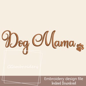 Dog Mama Embroidery Design, Dog Mama Embroidered Script Machine Embroidery Mother&#39;s Day Pet Lovers Embroidery Design Mama Paw Mom Embroidery