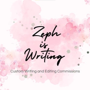 Writing Commissions (Canon, OC, Fanfic, Editing)