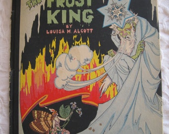 The Frost King or The Power of Love by Louisa M. Alcott 1920-1930 Beautiful Child's Story Rare